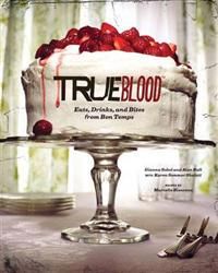 True Blood Cookbook 9781452110868 Shalett Karen Sommer Bienvenu Marcelle Brukte bøker