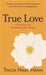True Love 9781590304044 Thich Nhat Hanh Brukte bøker