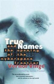 True Names: And the Opening of the Cyberspace Frontier 9780312862077 Vernor Vinge Brukte bøker
