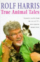 True Animal Tales 9780712677387 Rolf Harris Mark Leigh Mike Lepine Brukte bøker