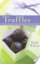 Truffles 9781558322301 Dede Wilson Brukte bøker