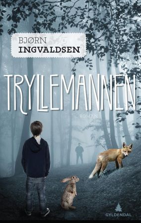 Tryllemannen 9788205461628 Bjørn Ingvaldsen Brukte bøker