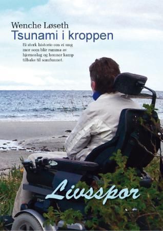 Tsunami i kroppen 9788291139319 Wenche Løseth Brukte bøker
