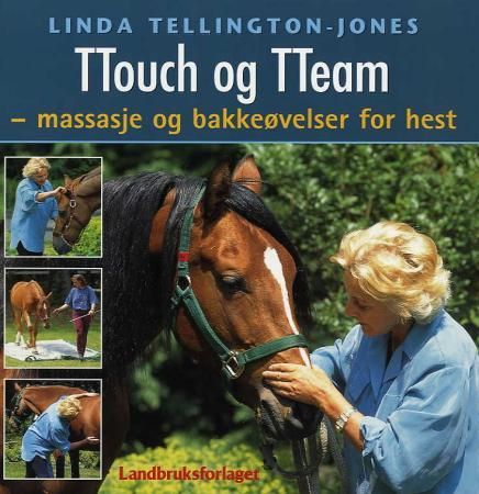 TTouch og TTeam 9788252929904 Linda Tellington-Jones Brukte bøker