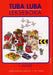 Tuba luba 9788275222426 Herdis Øyehaug Karlstad Brukte bøker