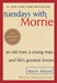 Tuesdays with Morrie: An Old Man, a Young Man, and Life\'s Greatest Lesson 9780767905923 Mitch Albom Brukte bøker