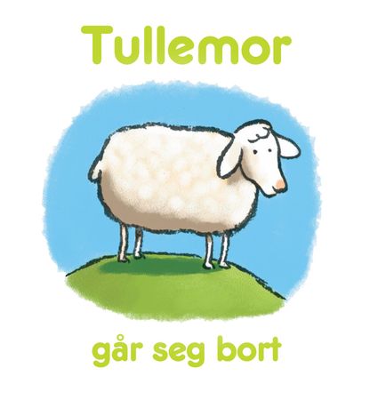 Tullemor går seg bort 9788282493437 Geneviève Laurencin Brukte bøker