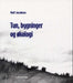Tun, bygninger og økologi 9788252923124 Rolf Jacobsen Brukte bøker
