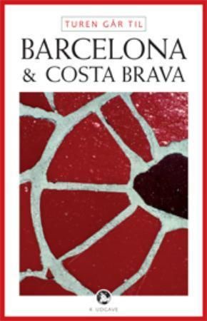 Turen går til Barcelona & Costa Brava 9788756781220 Ole Loumann Brukte bøker
