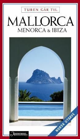 Turen går til Mallorca, Menorca og Ibiza 9788203233531 Jytte Flamsholt Christensen Brukte bøker