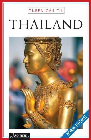 Turen går til Thailand 9788203239373 Tine Weppler Claus Weppler Brukte bøker