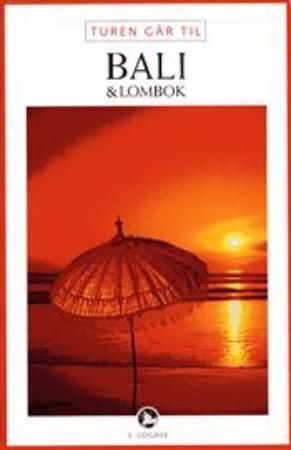 Turen går til Bali & Lombok 9788756782098 Jens Erik Rasmussen Brukte bøker
