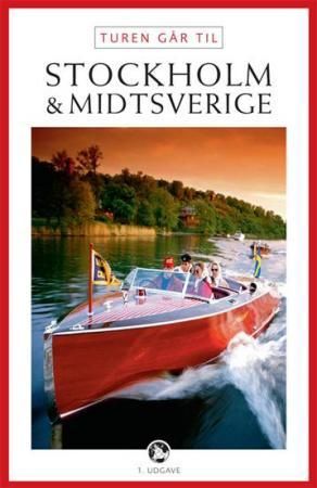 Turen går til Stockholm & Midtsverige 9788756787512 Karina Krogh Didrik Tångeberg Brukte bøker