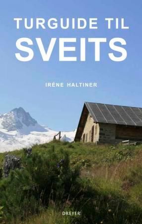 Turguide til Sveits 9788282650106 Iréne Haltiner Brukte bøker