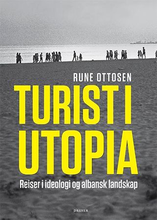 Turist i Utopia 9788282651974 Rune Ottosen Brukte bøker