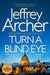 Turn a blind eye 9781509851386 Jeffrey Archer Brukte bøker