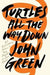 Turtles all the way down 9780141346045 John Green Brukte bøker