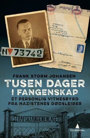 Tusen dager i fangenskap 9788205480834 Frank Storm Johansen Brukte bøker