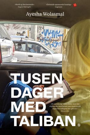 Tusen dager med Taliban 9788248935315 Ayesha Wolasmal Brukte bøker