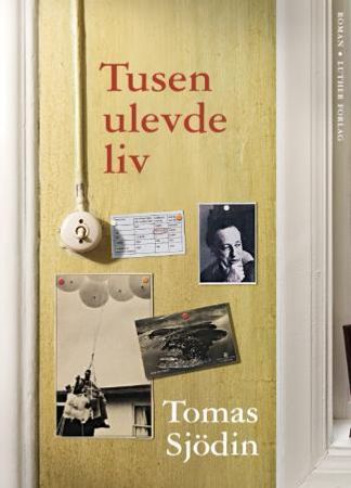 Tusen ulevde liv 9788253147642 Tomas Sjödin Brukte bøker
