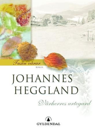 Tusen vårar VI 9788205380561 Johannes Heggland Brukte bøker