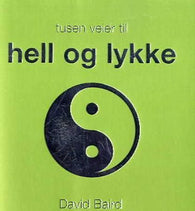 Tusen veier til hell og lykke 9788205365735 David Baird Brukte bøker