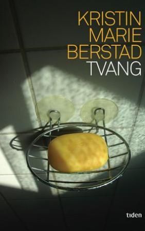 Tvang 9788210050589 Kristin Marie Berstad Brukte bøker