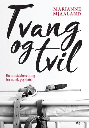 Tvang og tvil 9788248919698 Marianne Mjaaland Brukte bøker