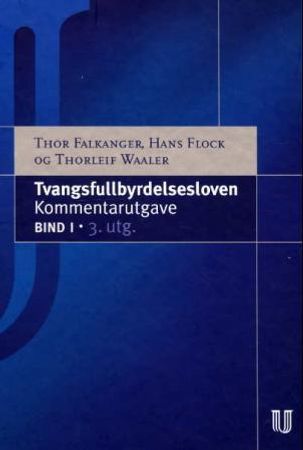 Tvangsfullbyrdelsesloven. Bd. 1 9788215002255 Thor Falkanger Christopher Haugli Sørensen Vibeke Irene Løvold Hans Flock Thorleif Waaler Brukte bøker