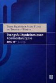 Tvangsfullbyrdelsesloven: lov av 26. juni 1992 nr. 86 om tvangsfullbyrdelse o… 9788215002262 Hans Flock Thorleif Waaler Thor Falkanger Brukte bøker