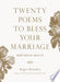 Twenty Poems to Bless Your Marriage 9781645472377 Roger Housden Brukte bøker