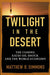 Twilight in the Desert 9780471738763 Matthew R. Simmons Brukte bøker