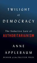 Twilight of Democracy 9780385545808 Anne Applebaum Brukte bøker