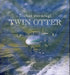 Twin Otter 9788291385020 Kirsten Kath. Lysne Brukte bøker