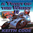 Twist of the Wrist Vol. II 9780965045025 Keith Code Brukte bøker