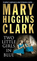 Two Little Girls in Blue 9781416502609 Mary Higgins Clark Brukte bøker