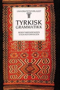 Tyrkisk grammatikk 9788200215912 Even Hovdhaugen Bernt Brendemoen Brukte bøker