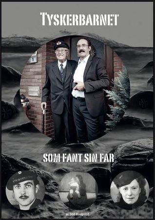 Tyskerbarnet som fant sin far 9788282061254 Odd Haugstad Brukte bøker