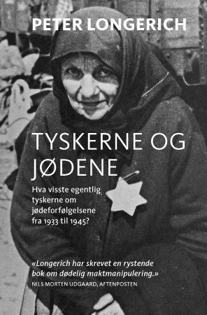 Tyskerne og jødene 9788292870280 Peter Longerich Brukte bøker