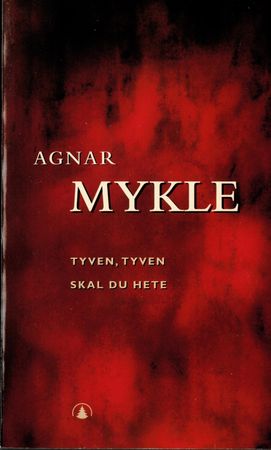 Tyven, tyven skal du hete 9788205253773 Agnar Mykle Brukte bøker
