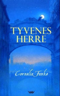 Tyvenes herre 9788249609536 Cornelia Funke Brukte bøker