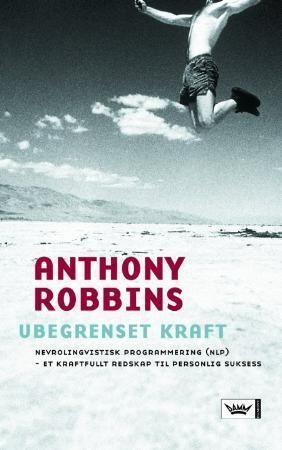 Ubegrenset kraft 9788204138804 Anthony Robbins Brukte bøker