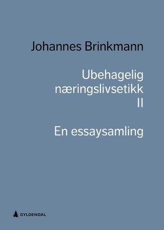 Ubehagelig næringslivsetikk II 9788205500785 Johannes Brinkmann Brukte bøker