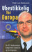 Ubestikkelig for Europa 9788273417725 Paul van Buitenen Brukte bøker