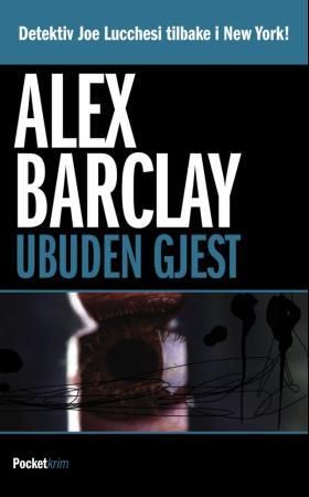 Ubuden gjest 9788231400110 Alex Barclay Brukte bøker