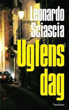 Uglens dag 9788243006751 Leonardo Sciascia Brukte bøker