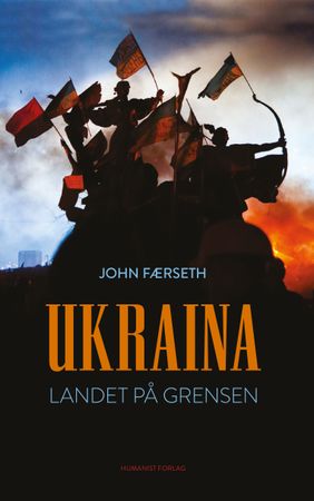 Ukraina 9788282822299 John Færseth Brukte bøker