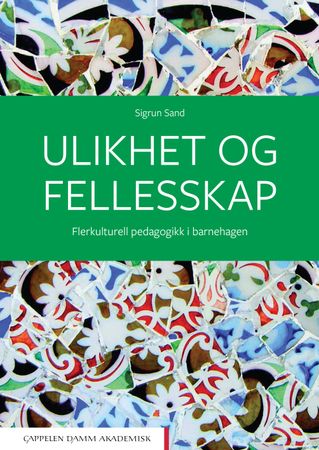 Ulikhet og fellesskap 9788202666323 Sigrun Sand Brukte bøker