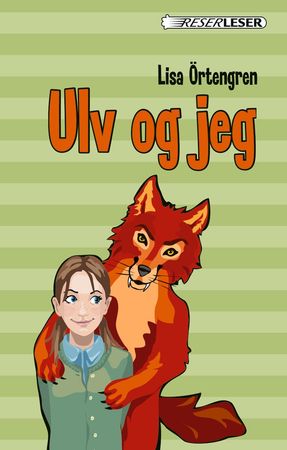 Ulv og jeg 9788202243418 Lisa Örtengren Brukte bøker