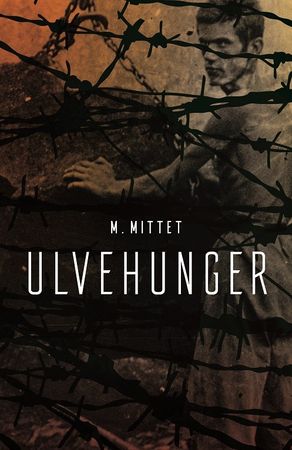 Ulvehunger 9788283152036 M. Mittet Brukte bøker